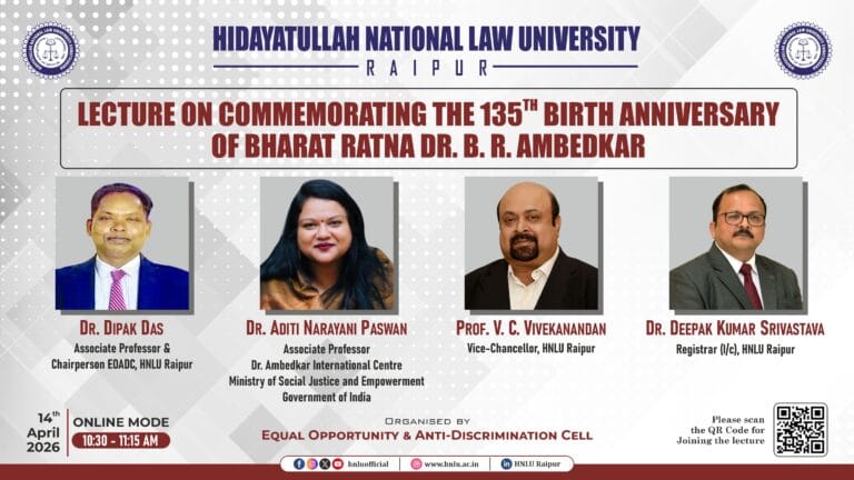 Hidayatullah National Law University (HNLU) organised an online lecture to commemorate the 135th birth anniversary of Bharat Ratna Dr. B.R. Ambedkar